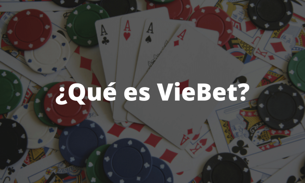 ¿Qué es VieBet?